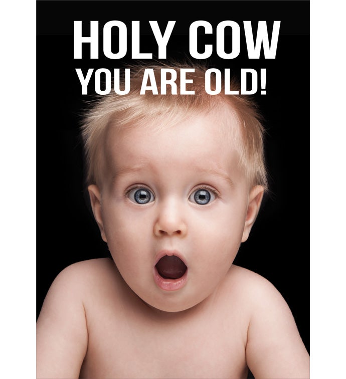 Cards With Pop® Holy Cow You Are Old